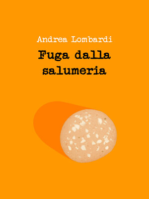 cover image of Fuga dalla salumeria